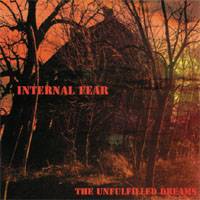 Internal Fear : The Unfulfilled Dreams